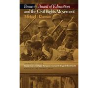 Brown V. Board Of Education And The Civil Rights Movement