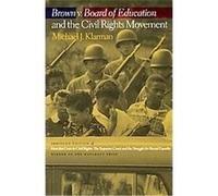 Brown V. Board of Education and the Civil Rights Movement Michael J. Klarman (Auteur)