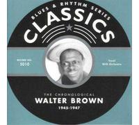 Brown Walter - The Chronological 1945-1947 [Import]