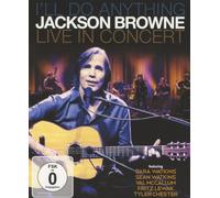Browne,Jackson - I'Ll Do Anything (Live in Concert) [Blu-ray]