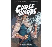 Ryan Browne – Curse Words : The Hole Damned Thing Compendium