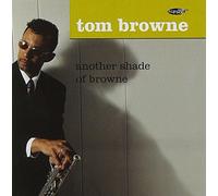 Browne Tom - Another Shade of Browne [Import]