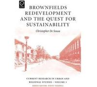 Brownfields Redevelopment and the Quest for Sustainability by Series edited by Steven Tiesdell Edited by Christopher de Sousa Hardcover Book Christopher De Sousa (Auteur)