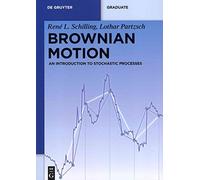 Brownian Motion: An Introduction to Stochastic Processes