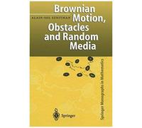 Brownian Motion, Obstacles And Random Media
