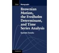 Brownian Motion, The Fredholm Determinant, And Time Series Analysis