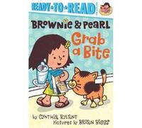 Brownie amp Pearl Grab a Bite by Cynthia Rylant & Illustrated by Brian Biggs Cynthia Rylant Illustrated by Brian Biggs (Auteur)