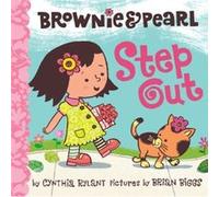 Brownie amp Pearl Step Out by Cynthia Rylant & Illustrated by Brian Biggs Cynthia Rylant (Auteur)