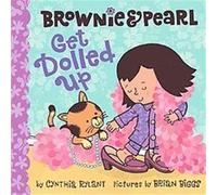 Brownie & Pearl Get Dolled Up, Brownie and Pearl Cynthia Rylant (Auteur)