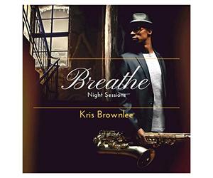 Brownlee, Kris - Breathe: Night Sessions