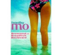 Brownout On Breadfruit Boulevard - [Livre en VO] Timothy Mo (Auteur)