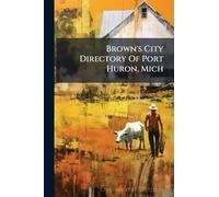 Brown's City Directory Of Port Huron, Mich