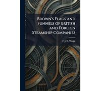 Brown's Flags and Funnels of British and Foreign Steamship Companies