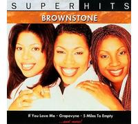 Brownstone: Super Hits by Brownstone [Audio CD] NEUF