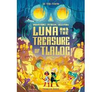 Brownstone's Mythical Collection 5: Luna and the Treasure of Tlaloc