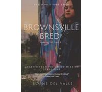 Brownsville Bred: Dreaming Out Loud