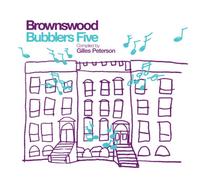 Brownswood Bubblers Five compiled by Gilles Peterson[解説付き日本盤] (BRBW42)