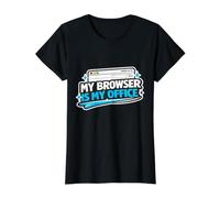 Browser is My Office Funny Programmer, Software Engineers T-Shirt Graphique avec Valeur, Femme, Noir, M