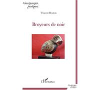 Broyeurs de noir - Vincent Bouton - L'harmattan - broché - Poésie