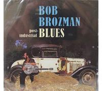 Brozman, Bob - Post-Industrial Blues [Import]