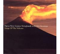Papua New Guinea Stringbands avec Bob Brozman – Songs of The Volcano – CD + DVD (Import)