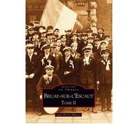 Bruay-sur-l'Escaut - Tome II T2 - Jean-Pierre Dhesse - Nouvelles Editions Sutton - broché - Anthologie