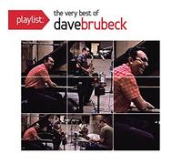 Brubeck, Dave - Playlist: The Very Best of Dave Brubeck