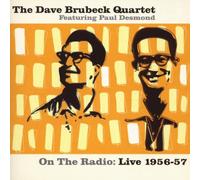 Brubeck,Dave Quartet - on The Radio: Live 56-57 [Import]