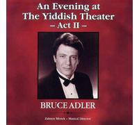 Bruce Adler - An Evening at the Yiddish Theater Act II (Act 2) (UK Import)