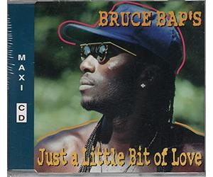 BRUCE BAP'S/ just a little bit of love/maxi cd - maxi cd