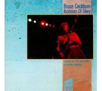 Bruce Cockburn - Bruce Cockburn - Rumours Of Glory +