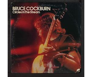 BRUCE COCKBURN - circles in the stream LP