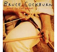 Bruce Cockburn - Dart to the heart