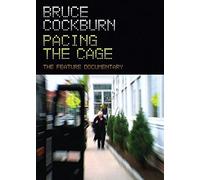 Bruce Cockburn - Pacing the Cage [Import anglais]