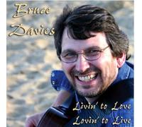 Bruce Davies - Livin' to Love Lovin' to Live