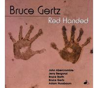Bruce Gertz - Red Handed