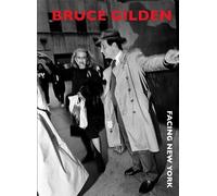 Bruce Gilden Facing New York (Relié)