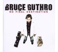 Guthro, Bruce - No Final Destination [Import]