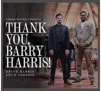 BRUCE HARRIS & EHUD ASHERIE - Thank You, Barry Harris [Import]