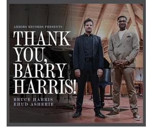 BRUCE HARRIS & EHUD ASHERIE - THANK YOU, BARRY HARRIS!