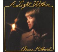 Bruce Hibbard - Light Within [Import]