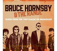 Bruce Hornsby and the Range - Taken from The 1987 Classic FM Broadcast [Import]