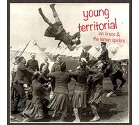 Bruce, Ian & the Tartan Spiders - Young Territorial
