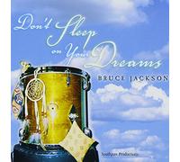 Bruce Jackson - Dont Sleep on Your Dreams