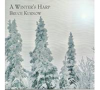 Bruce Kurnow - A Winter's Harp [Import]