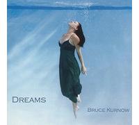 Bruce Kurnow - Dreams [Import]