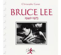 Bruce Lee, 1940-1973