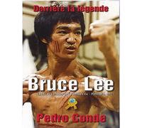 Bruce Lee - Derrière La Légende