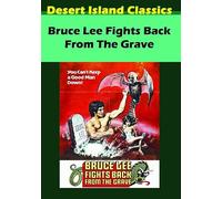 Bruce Lee Fights Back from The Grave