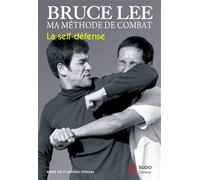 Bruce Lee - Ma méthode de combat
